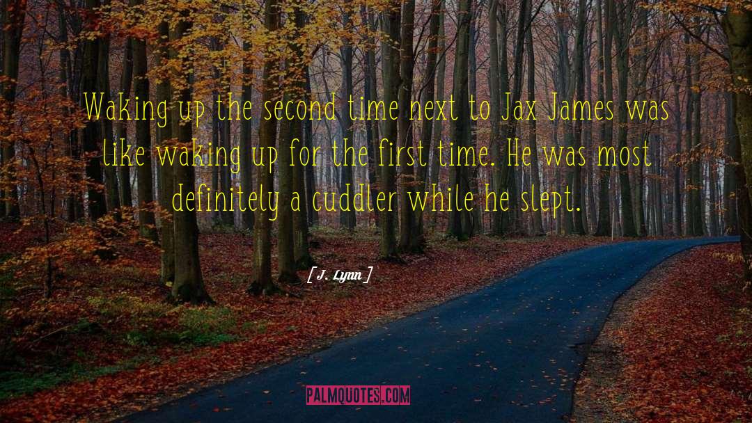 J. Lynn Quotes: Waking up the second time