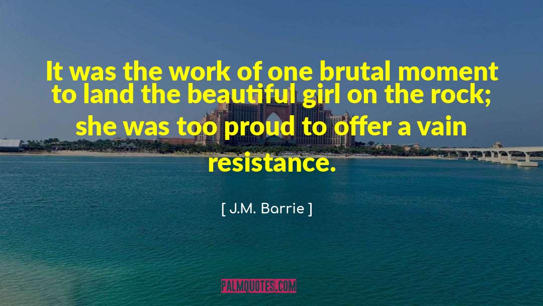 J.M. Barrie Quotes: It was the work of
