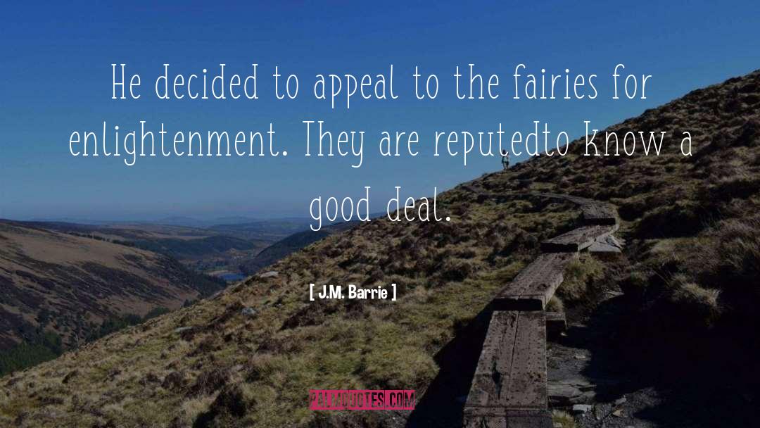 J.M. Barrie Quotes: He decided to appeal to