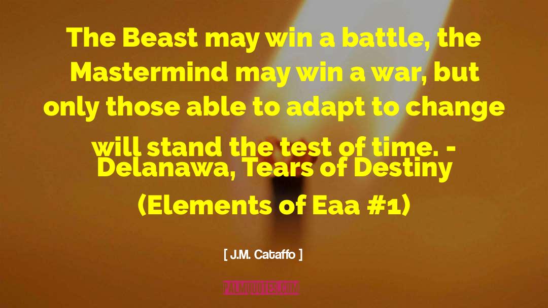 J.M. Cataffo Quotes: The Beast may win a