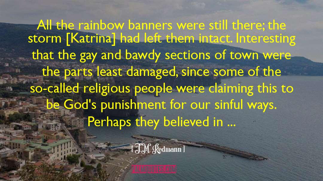 J.M. Redmann Quotes: All the rainbow banners were