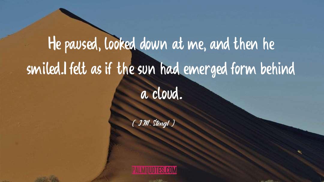 J.M. Stengl Quotes: He paused, looked down at