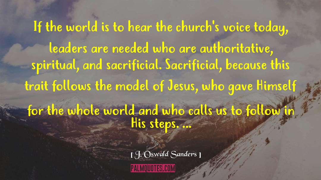 J. Oswald Sanders Quotes: If the world is to