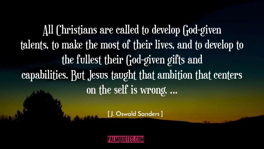 J. Oswald Sanders Quotes: All Christians are called to