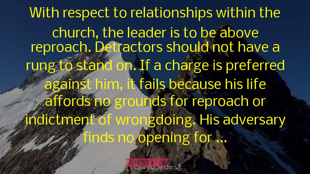 J. Oswald Sanders Quotes: With respect to relationships within