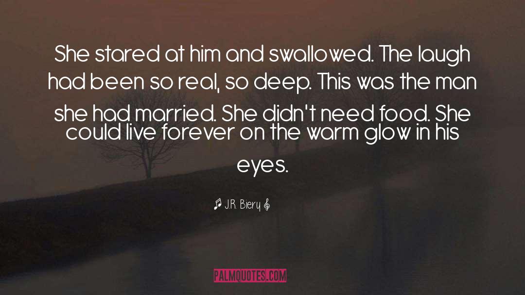 J.R. Biery Quotes: She stared at him and