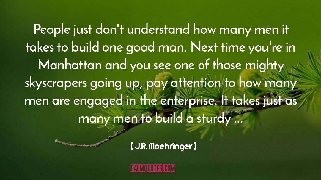 J.R. Moehringer Quotes: People just don't understand how