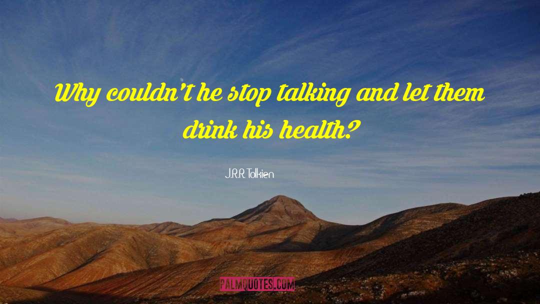 J.R.R. Tolkien Quotes: Why couldn't he stop talking