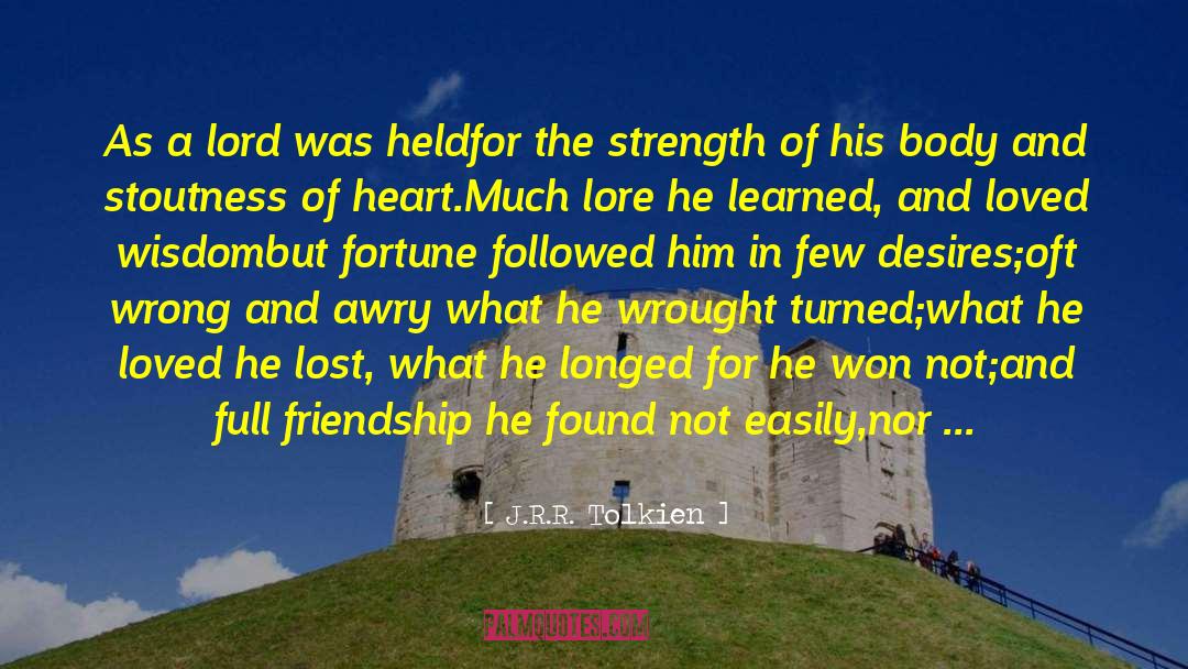 J.R.R. Tolkien Quotes: As a lord was held<br>for