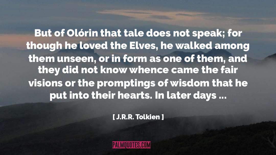 J.R.R. Tolkien Quotes: But of Olórin that tale