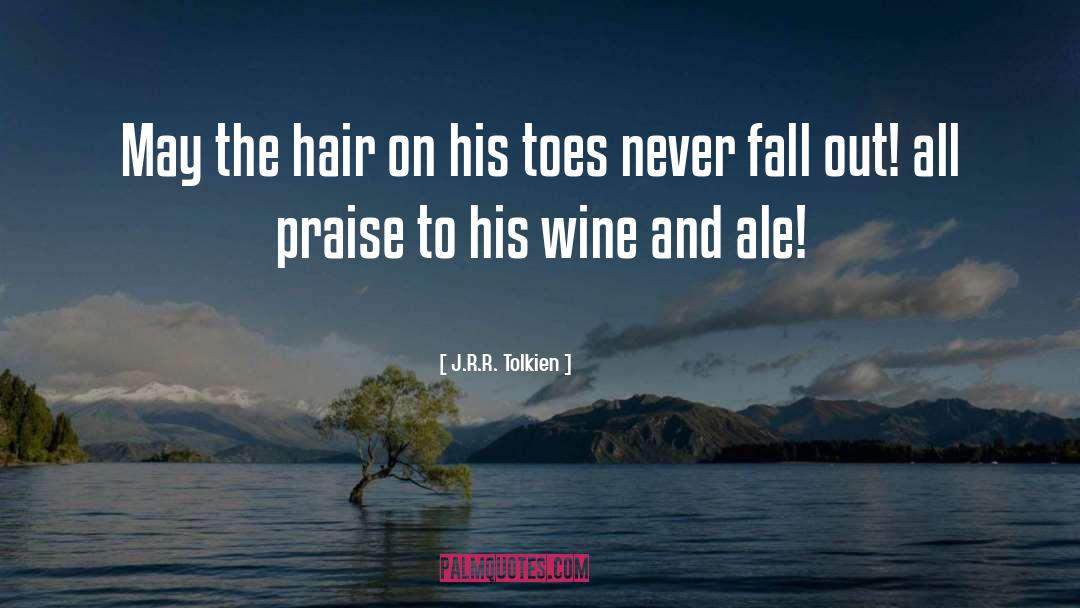 J.R.R. Tolkien Quotes: May the hair on his