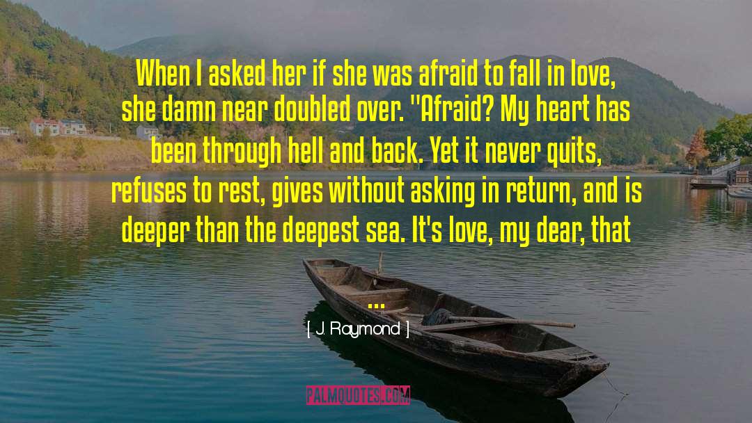 J. Raymond Quotes: When I asked her if