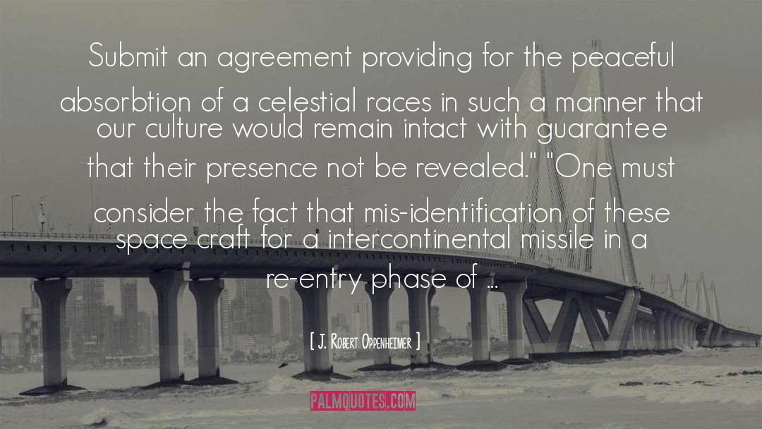 J. Robert Oppenheimer Quotes: Submit an agreement providing for