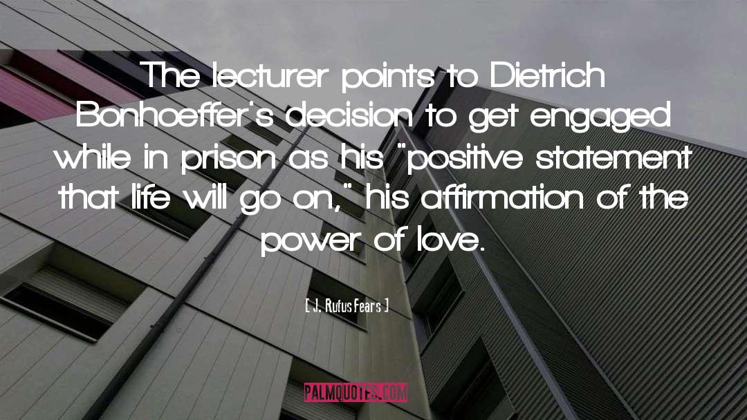 J. Rufus Fears Quotes: The lecturer points to Dietrich