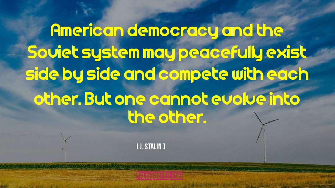 J. Stalin Quotes: American democracy and the Soviet