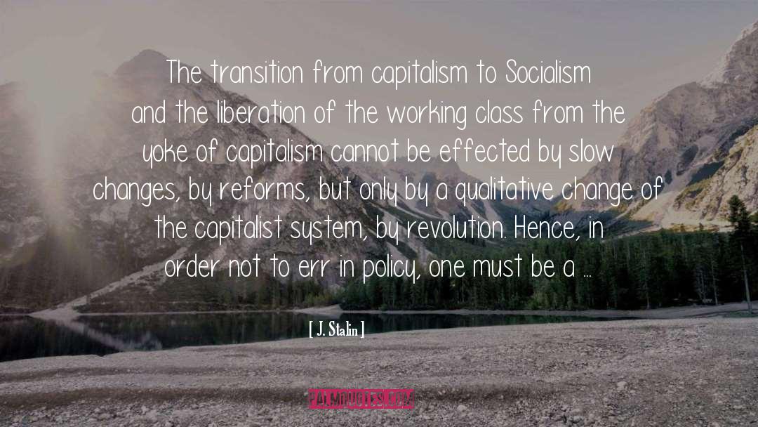 J. Stalin Quotes: The transition from capitalism to