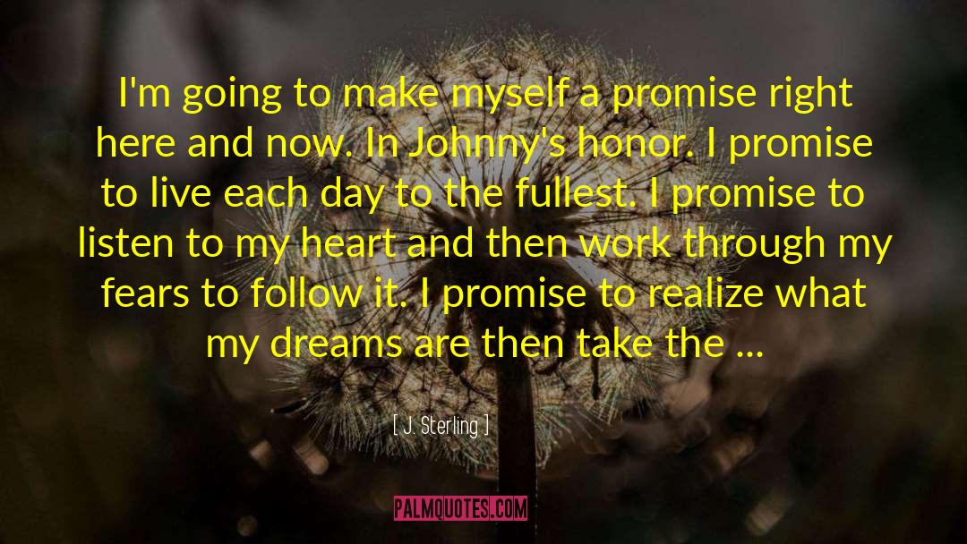 J. Sterling Quotes: I'm going to make myself