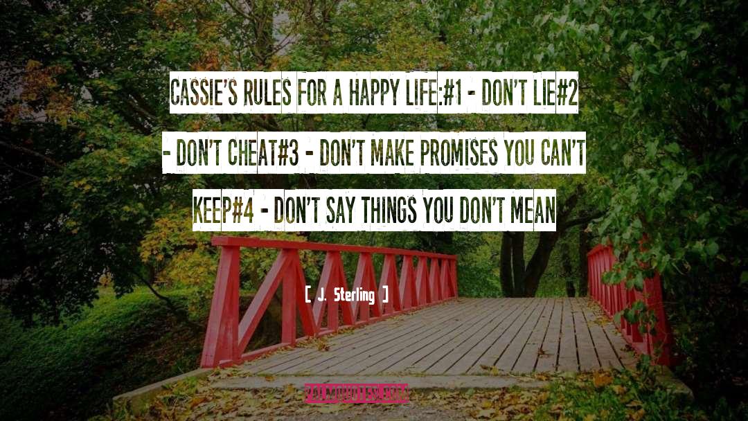 J. Sterling Quotes: Cassie's Rules for a Happy