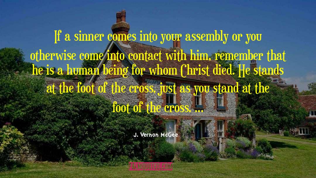J. Vernon McGee Quotes: If a sinner comes into