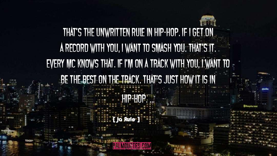 Ja Rule Quotes: That's the unwritten rule in