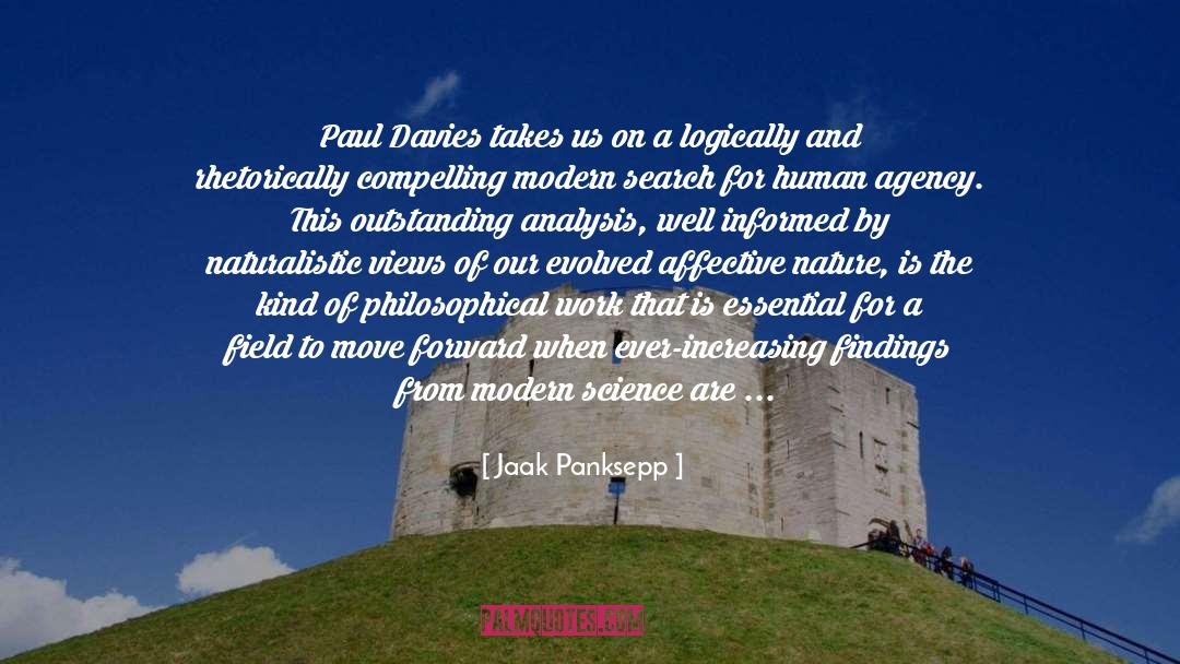 Jaak Panksepp Quotes: Paul Davies takes us on