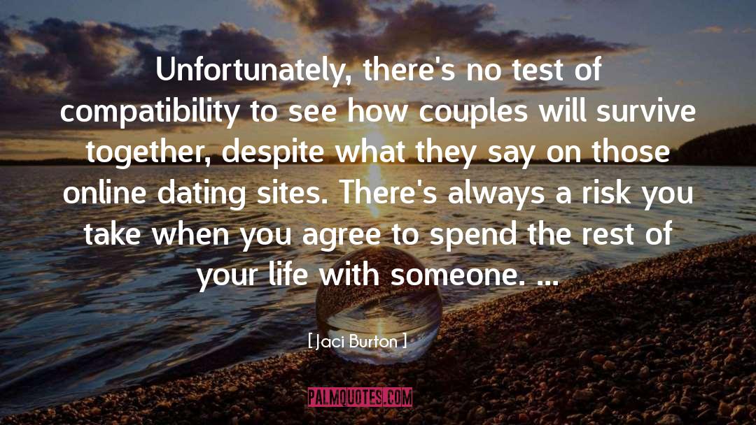 Jaci Burton Quotes: Unfortunately, there's no test of
