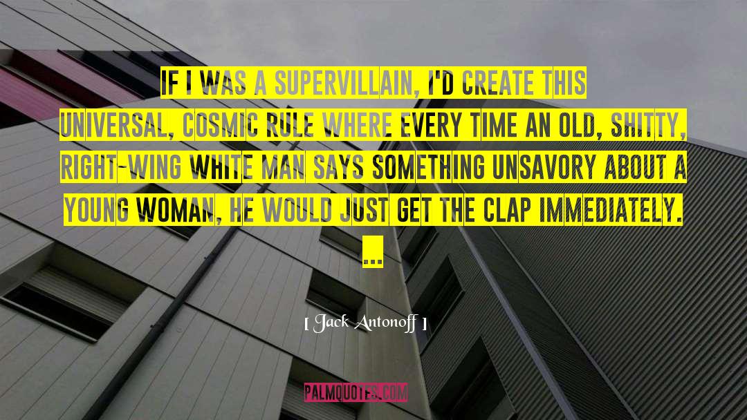 Jack Antonoff Quotes: If I was a supervillain,