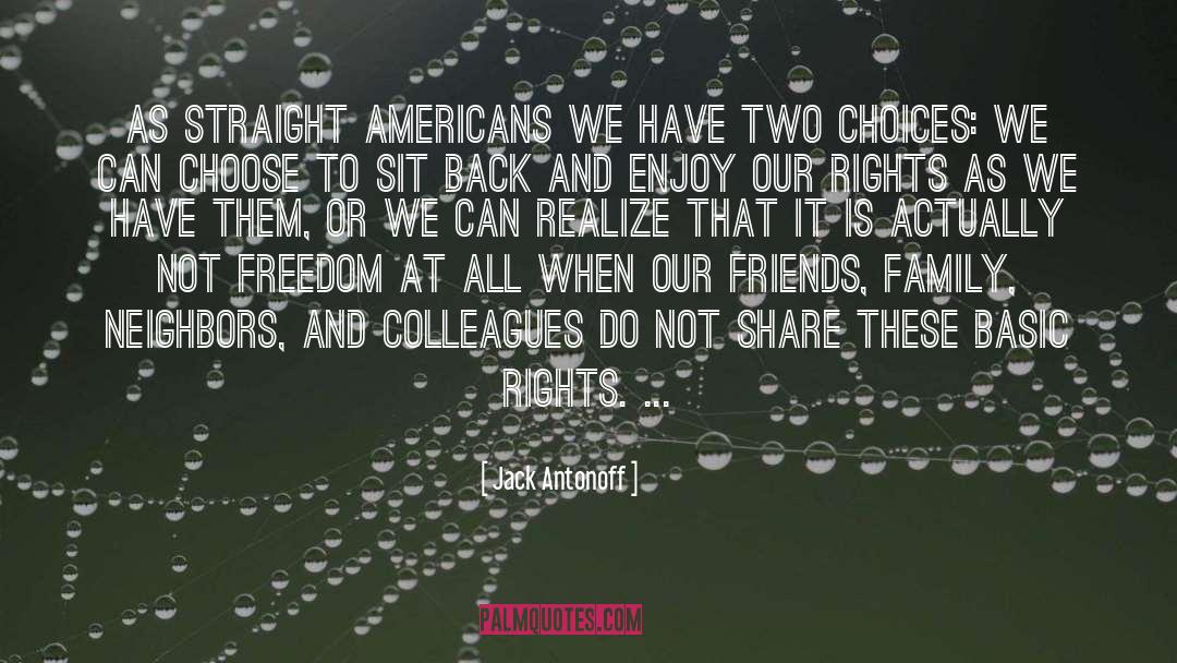 Jack Antonoff Quotes: As straight Americans we have