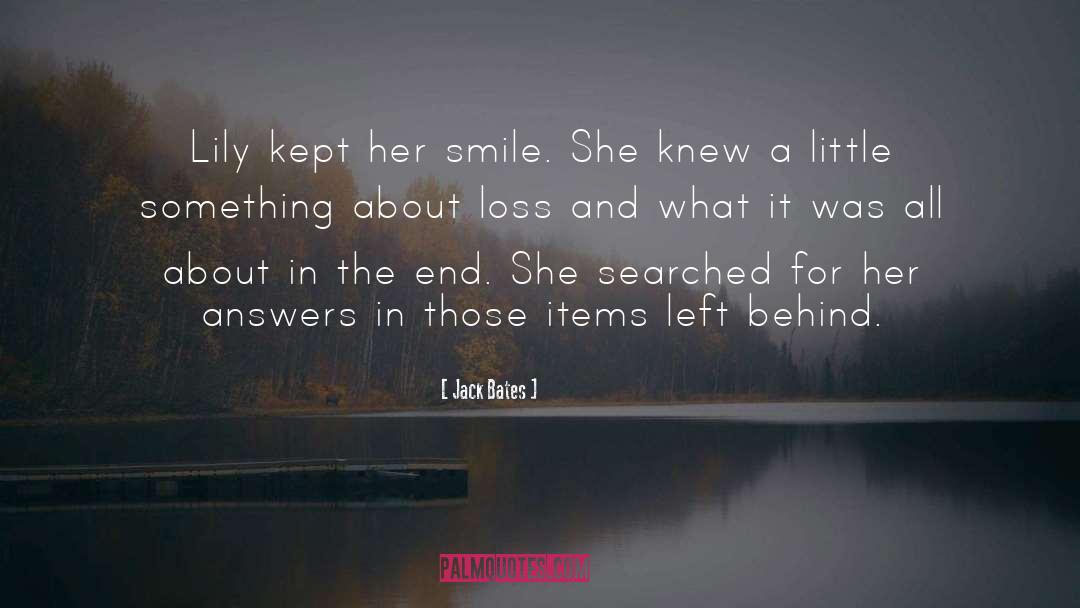 Jack Bates Quotes: Lily kept her smile. She