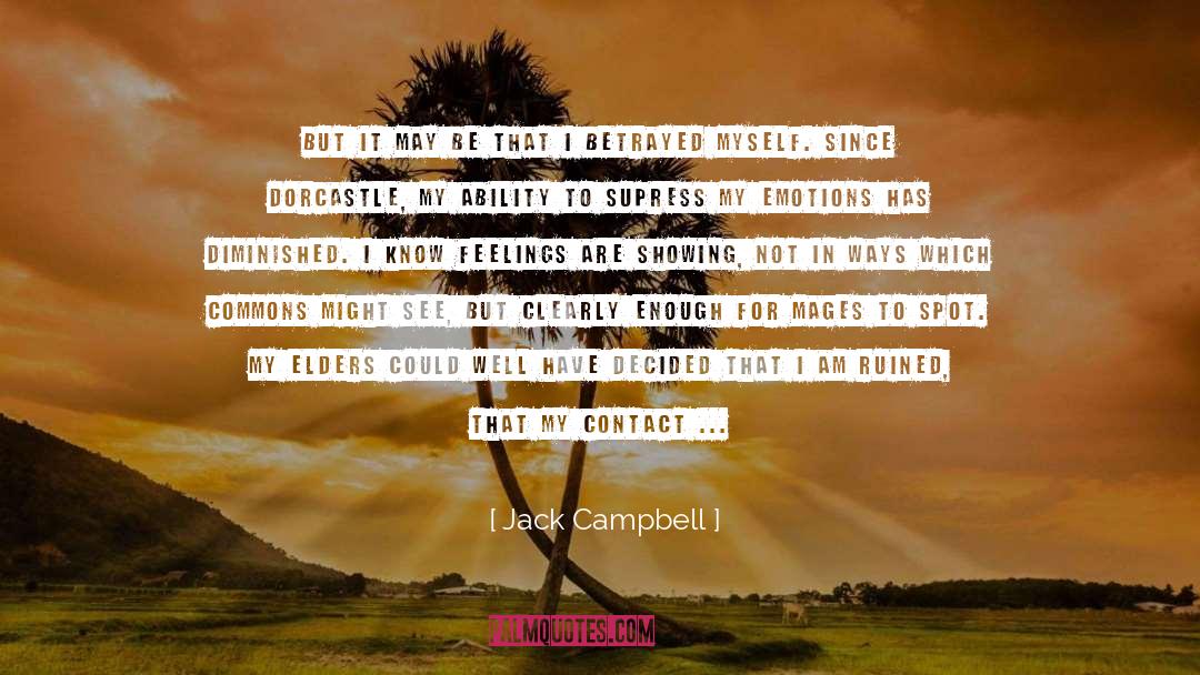 Jack Campbell Quotes: But it may be that