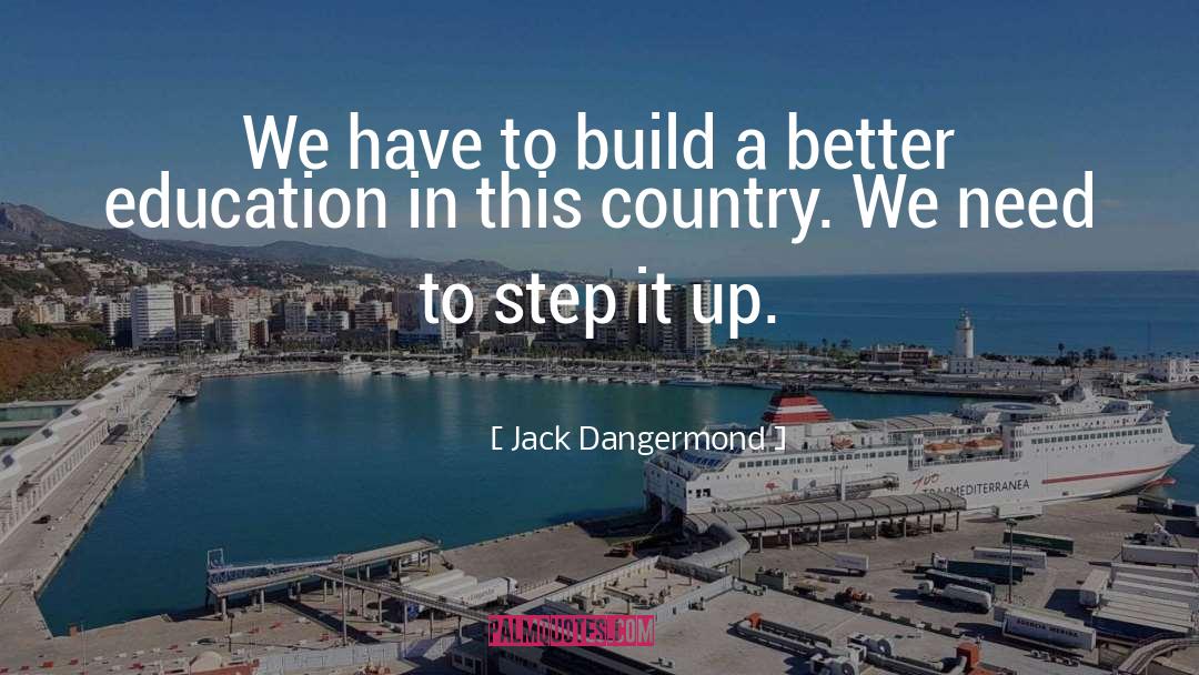 Jack Dangermond Quotes: We have to build a