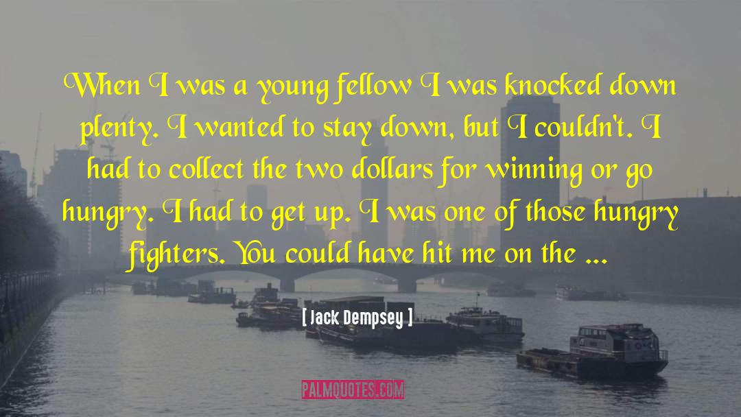 Jack Dempsey Quotes: When I was a young