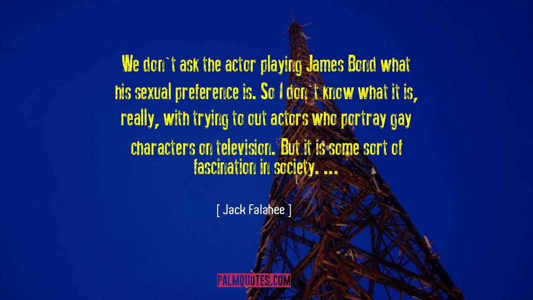 Jack Falahee Quotes: We don't ask the actor