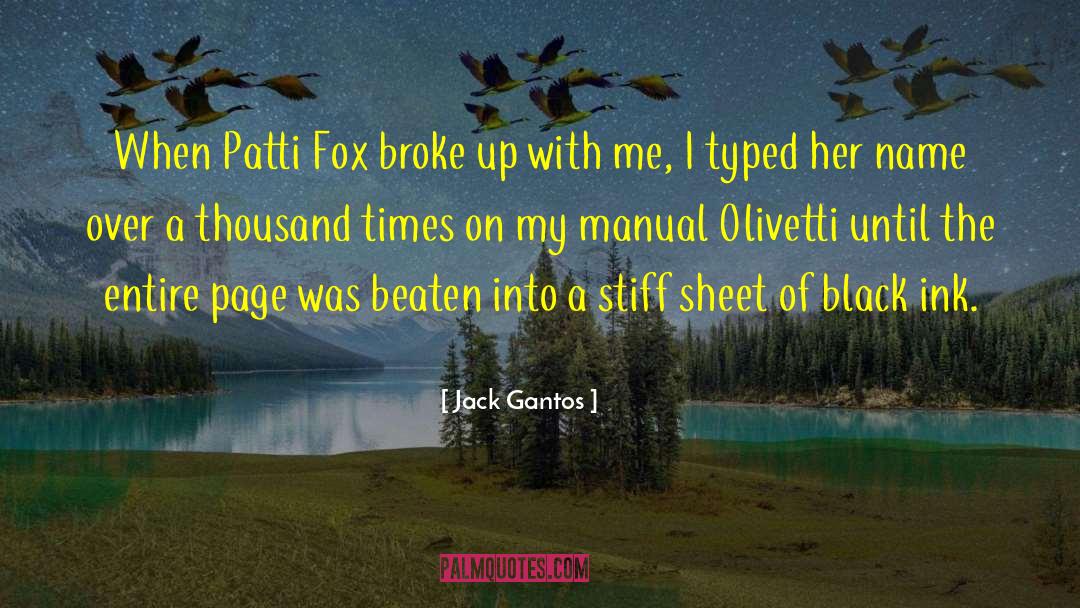 Jack Gantos Quotes: When Patti Fox broke up