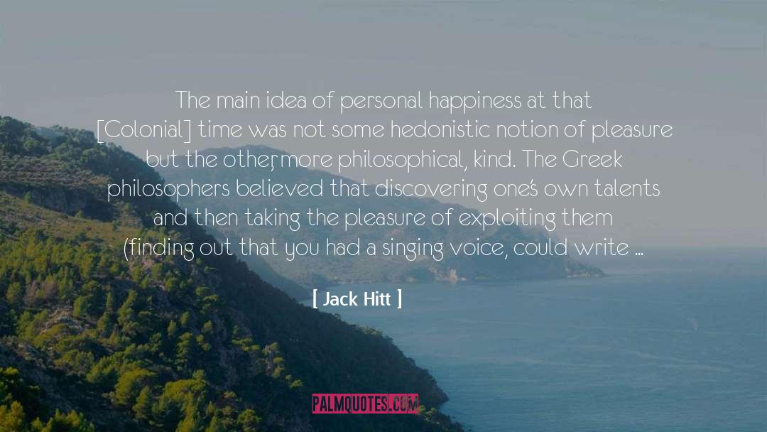 Jack Hitt Quotes: The main idea of personal