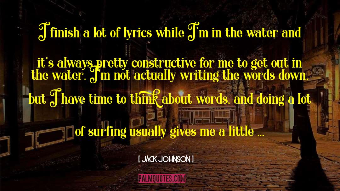 Jack Johnson Quotes: I finish a lot of