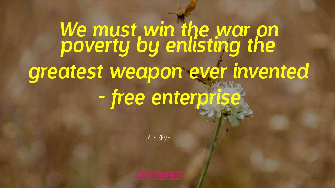 Jack Kemp Quotes: We must win the war