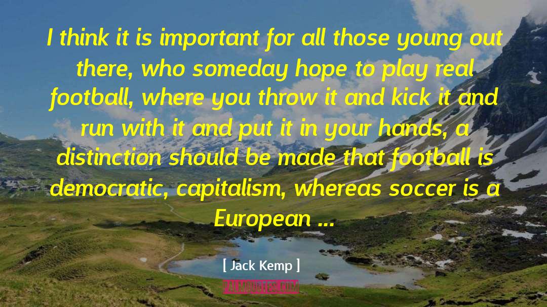 Jack Kemp Quotes: I think it is important