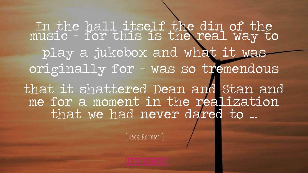 Jack Kerouac Quotes: In the hall itself the