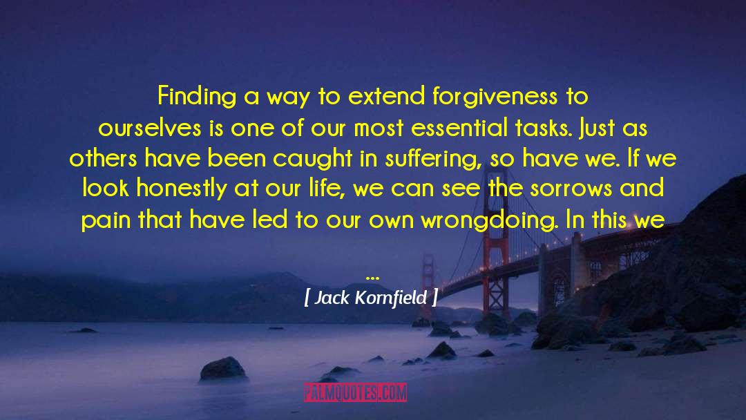 Jack Kornfield Quotes: Finding a way to extend