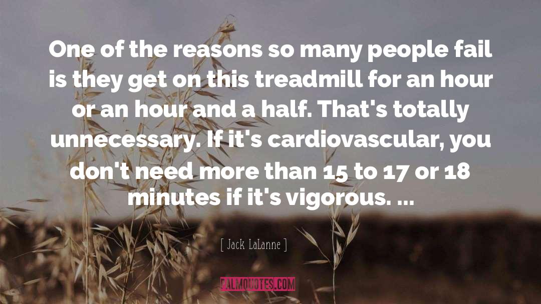 Jack LaLanne Quotes: One of the reasons so