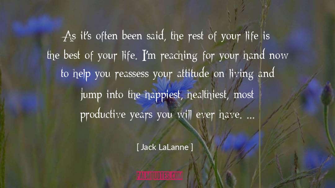 Jack LaLanne Quotes: As it's often been said,