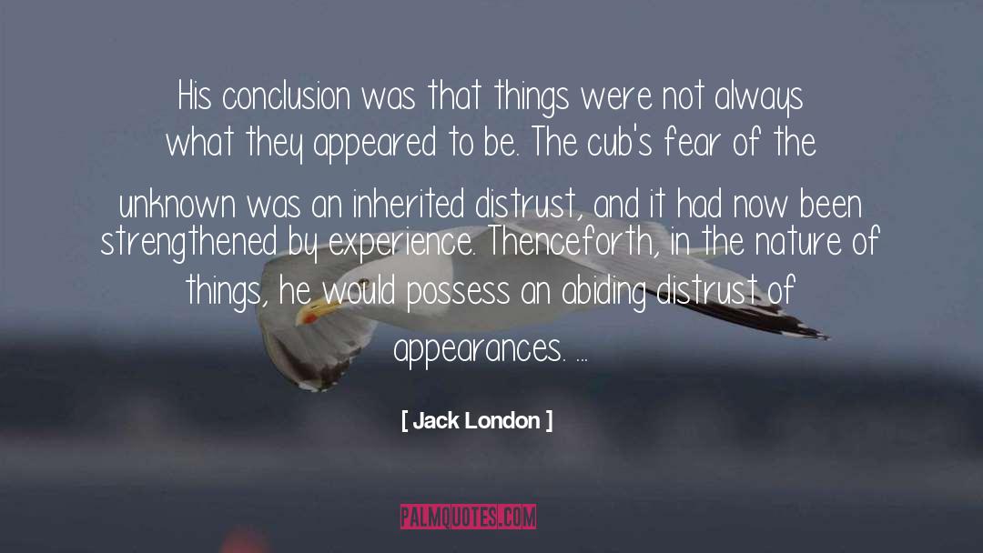 Jack London Quotes: His conclusion was that things