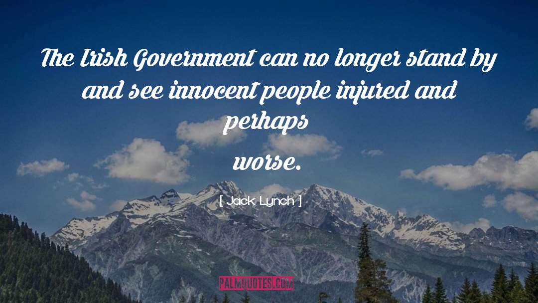 Jack Lynch Quotes: The Irish Government can no