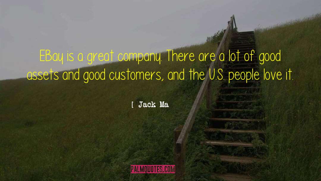 Jack Ma Quotes: EBay is a great company.