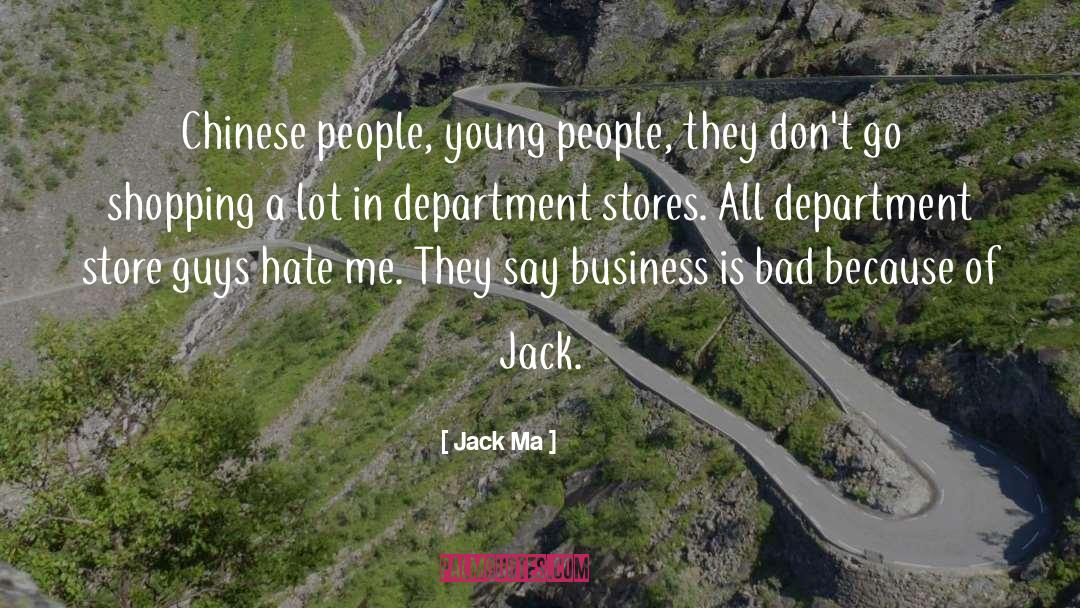 Jack Ma Quotes: Chinese people, young people, they