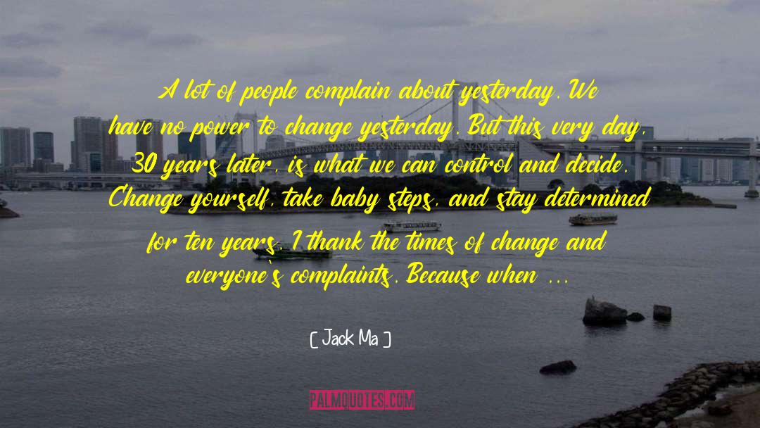 Jack Ma Quotes: A lot of people complain