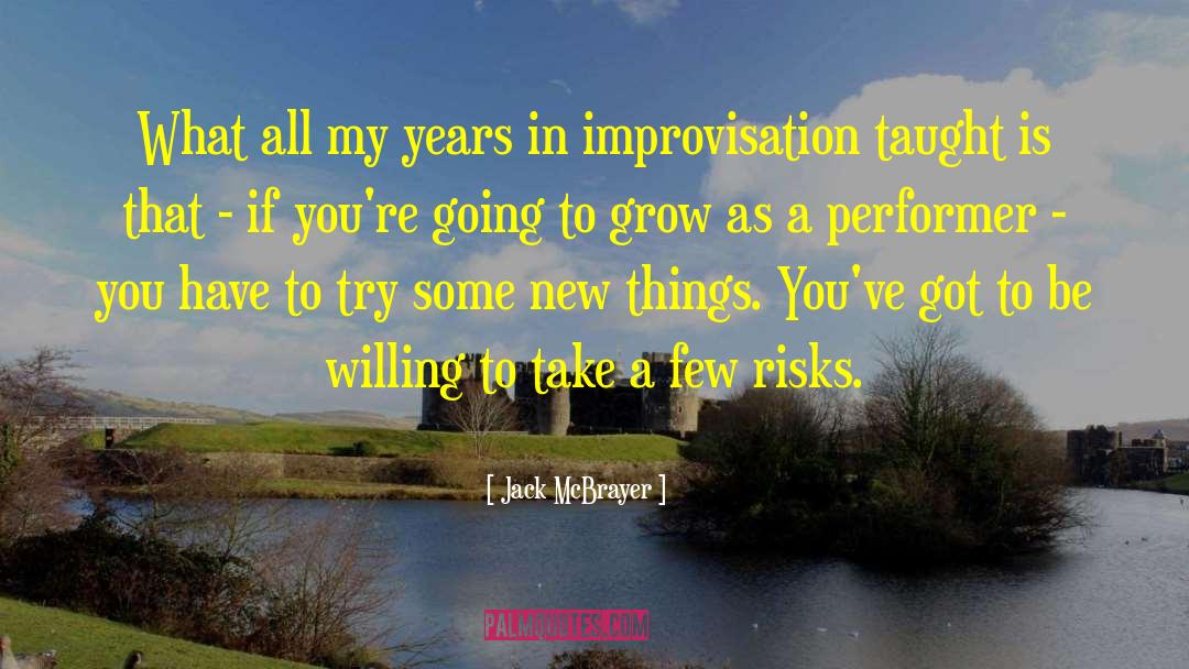Jack McBrayer Quotes: What all my years in
