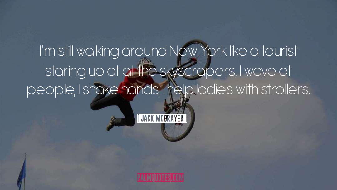 Jack McBrayer Quotes: I'm still walking around New