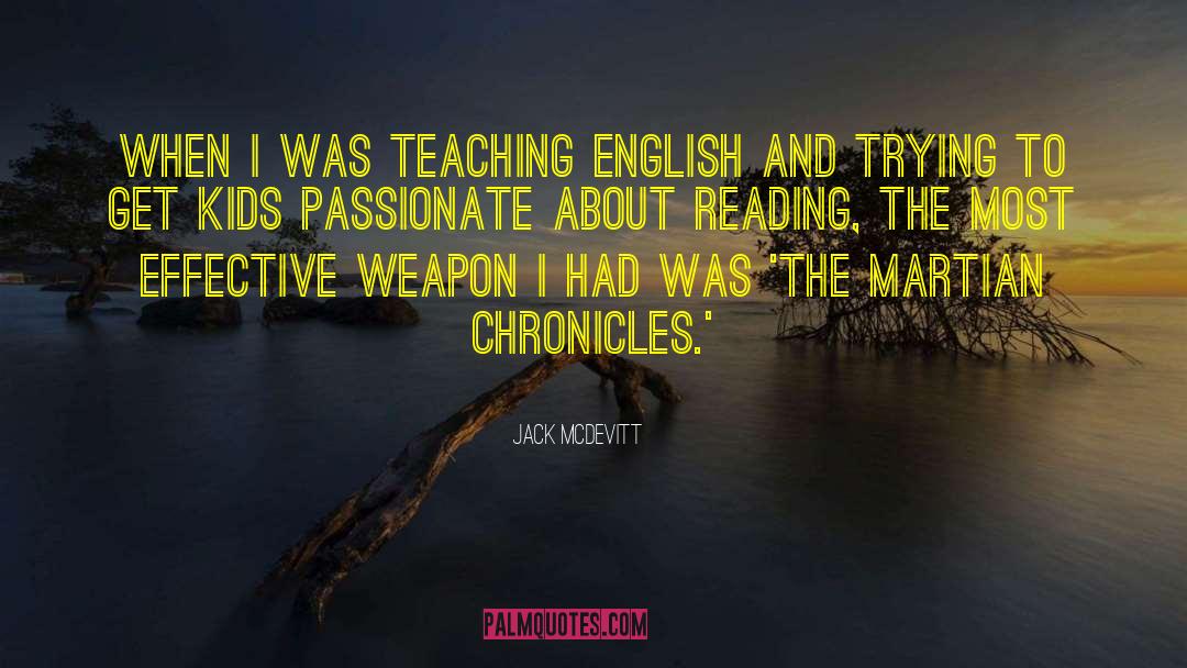 Jack McDevitt Quotes: When I was teaching English